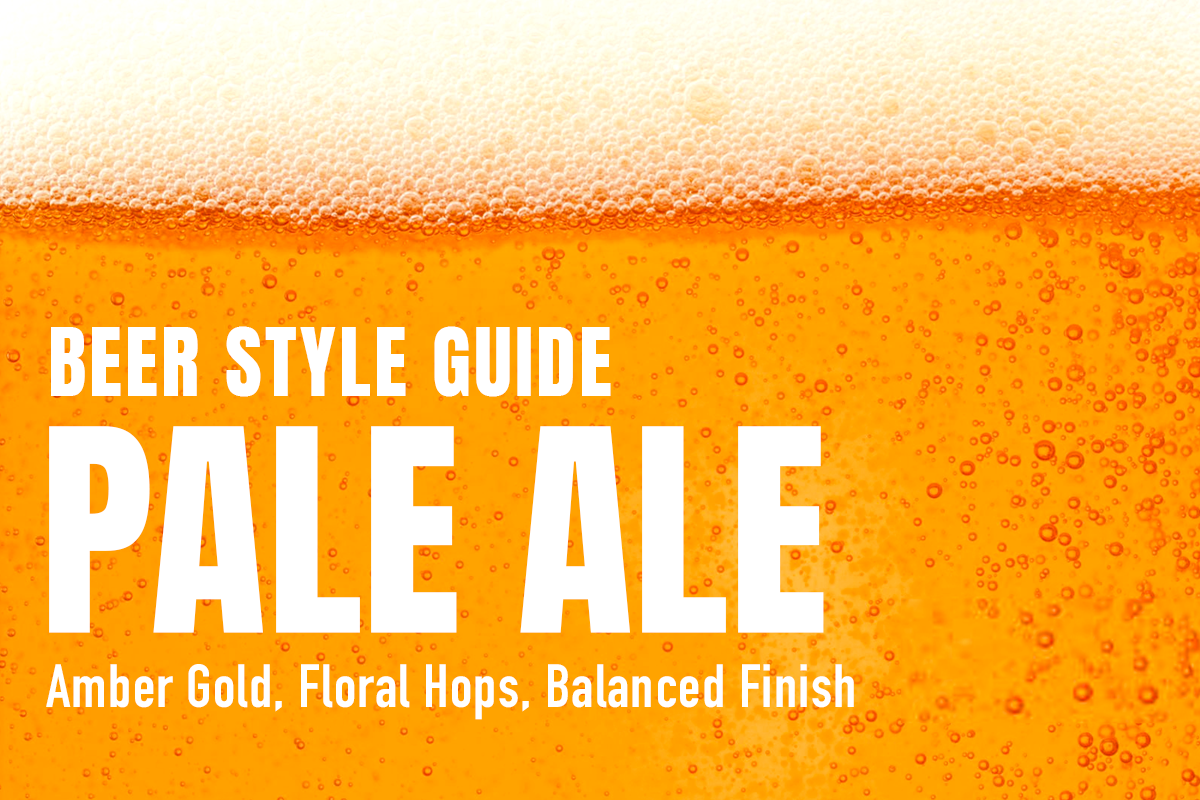 スタイル解説｜ペールエール（Pale Ale）とは？